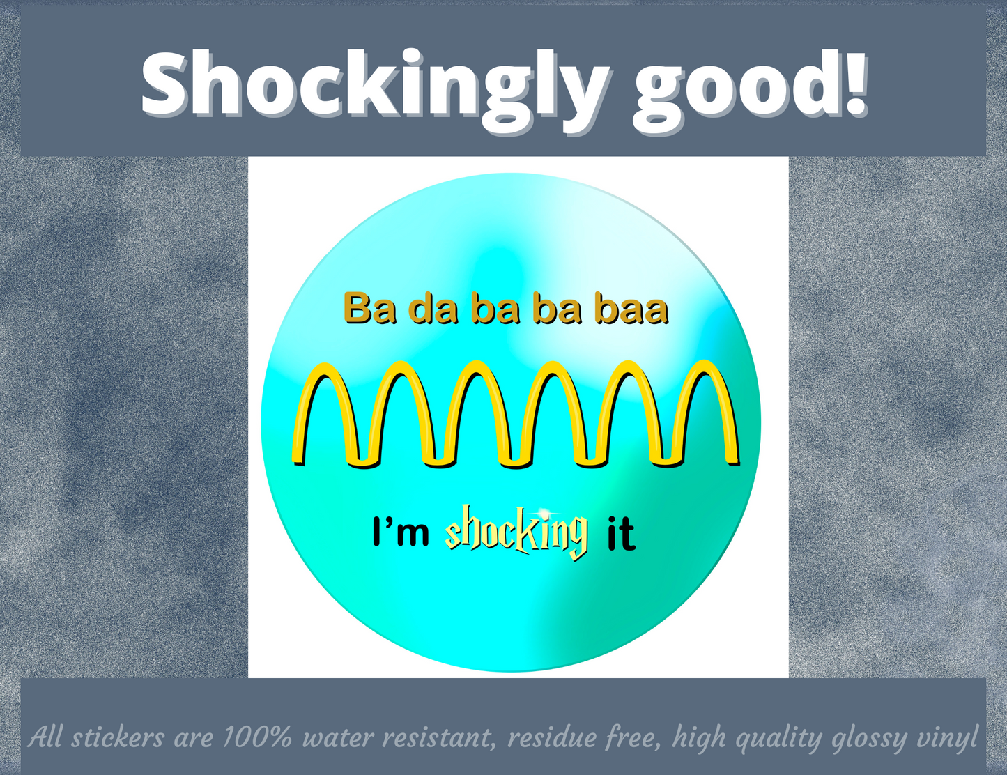 Shocking it