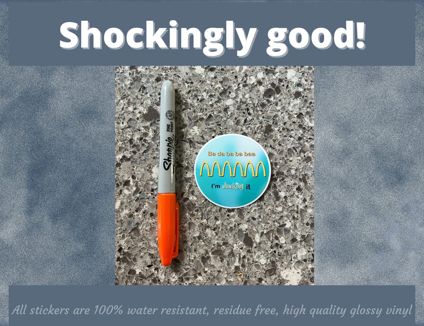Shocking it