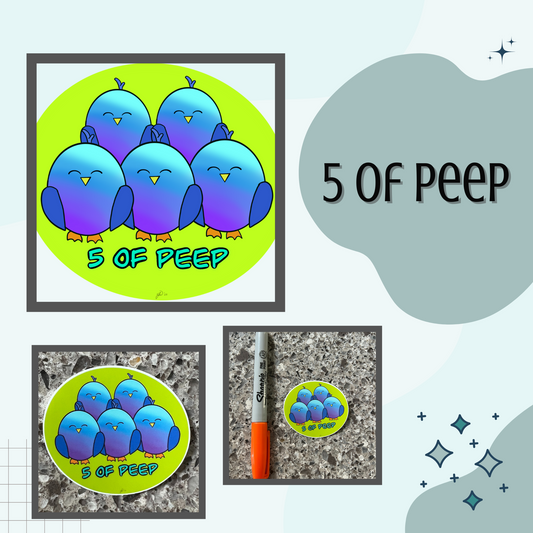 5 of peep!